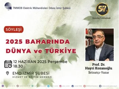 <B>EMO İZMİR ŞUBESİ 57 YAŞINDA </B><BR>
SÖYLEŞİ: 2025 BAHARINDA DÜNYA VE TÜRKİYE