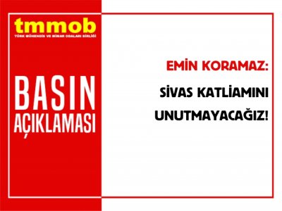 SIVAS KATLIAMINI UNUTMAYACAGIZ!