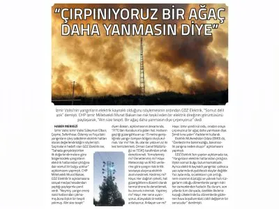 `ÇIRPINIYORUZ BİR AĞAÇ DAHA YANMASIN DİYE` (YENİ GÜN İZMİR, 05.07.2025)