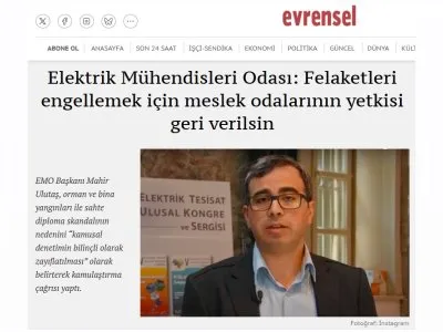 ELEKTRİK MÜHENDİSLERİ ODASI: FELAKETLERİ ENGELLEMEK İÇİN MESLEK ODALARININ YETKİSİ GERİ VERİLSİN (EVRENSEL.NET, 09.08.2025)